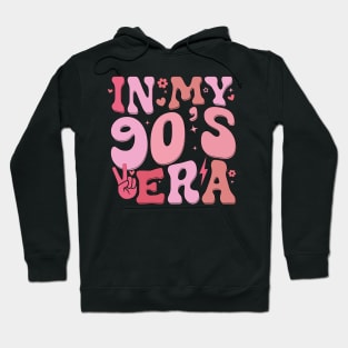 In My Nineties Era 90th Birthday Funny In My 90's Era Hoodie